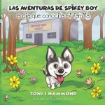 Las Aventuras de Spikey Boy: el dia que conoci a mi familia