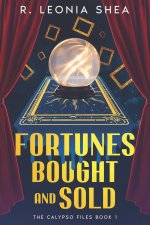 Fortunes Bought and Sold