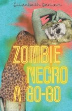 Zombie Necro a Go-Go
