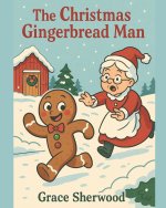 The Christmas Gingerbread Man