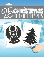 25 Christmas Stencil Templates
