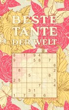 BESTE TANTE DER WELT - Sudoku: Tolles Rätselbuch zum Verschenken an die liebste Tante - 184 knifflige Rätsel - Kleines Geschenk für Familie - Geschen