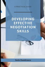 Developing Effective Negotiation Skills: A Practical Guide