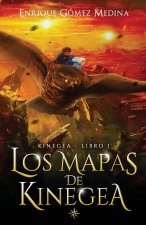 Los mapas de Kinegea: Libro juvenil de aventuras y fantasía (a partir de 12 a?os)