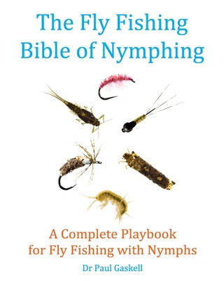 Fly Fishing Bible of Nymphing