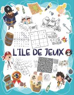 L'ile de Jeux: Mon grand livre de jeux pour enfant d?s 5 ans: Mots m?lés, Trouve les différences, Dessins point par point, Sudoku, Je