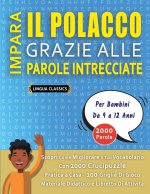 IMPARA IL POLACCO GRAZIE ALLE PAROLE INTRECCIATE - Per Bambini Da 9 a 12 Anni - Scopri Come Migliorare Il Tuo Vocabolario Con 2000 Crucipuzzle e Prati