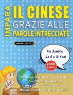 IMPARA IL CINESE GRAZIE ALLE PAROLE INTRECCIATE - Per Bambini Da 8 a 10 Anni - Scopri Come Migliorare Il Tuo Vocabolario Con 2000 Crucipuzzle e Pratic