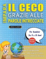 IMPARA IL CECO GRAZIE ALLE PAROLE INTRECCIATE - Per Bambini Da 8 a 10 Anni - Scopri Come Migliorare Il Tuo Vocabolario Con 2000 Crucipuzzle e Pratica