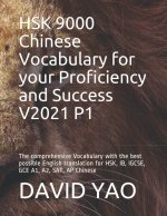 HSK 9000 Chinese Vocabulary for your Proficiency and Success V2021 P1