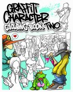Graffiti Character Colouring Book Two