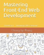 Mastering Front-End Web Development: 14 Books in 1. Introducing 200+ Extensions. An Advanced Guide.