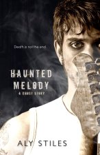 Haunted Melody: A Ghost Story