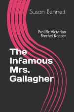 Infamous Mrs. Gallagher