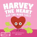 Harvey The Heart Had Too Many Farts