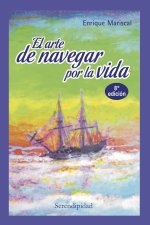 Arte de Navegar Por La Vida