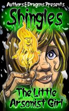 The Little Arsonist Girl