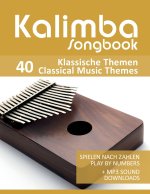 Kalimba Songbook - 40 Klassische Themen / Classical Music Themes