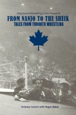 From Nanjo to The Sheik: Tales from Toronto Wrestling