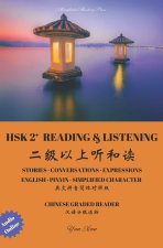 Hsk2+ Reading & Listening: Chinese Graded Reader