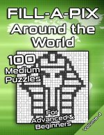 Medium Fill-A-Pix Logic Grid Puzzle Book Around the World: Mosaic Puzzles for Advanced and Beginners Fun Brain Tease for Adults and Kids
