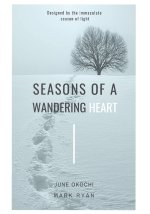 Seasons of a wandering heart: A Photopoetry collection