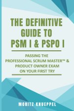 Definitive Guide to PSM I and PSPO I