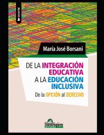 De la integracion educativa a la educacion inclusiva