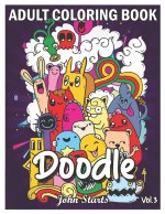Doodle: An Adult Coloring Book Stress Relieving Doodle Designs Coloring Book with 25 Antistress Coloring Pages for Adults & Te