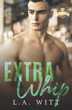 Extra Whip: Bold Brew Book 8