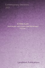 Cyber Law: Software and Computer Networks: Volume 1