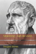 Sto?cisme: l'art de vivre.
