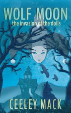 Wolf Moon: the invasion of the dolls