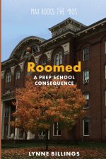 Roomed: A Prep School Consequence
