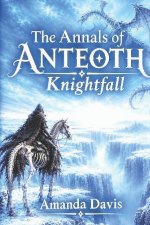 The Annals of Anteoth: Knightfall