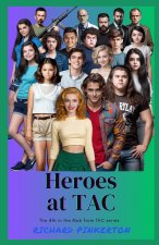 Heroes at TAC