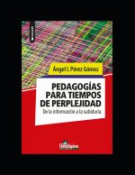 Pedagogias para tiempos de perplejidad