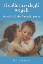 Il solletico degli Angeli: Accadr? ci? che ? meglio per te