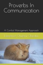 Proverbs In Communication: A Conflict Management Approache