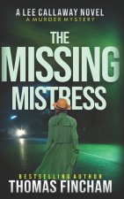 The Missing Mistress: A Private Investigator Mystery Series of Crime and Suspense