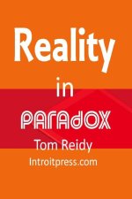 Reality in Paradox