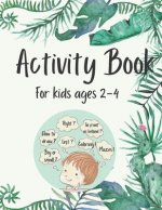 Activity Book for Kids Ages 2-4