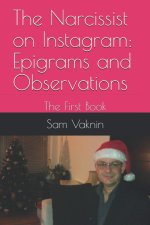 The Narcissist on Instagram: Epigrams and Observations: The First Book