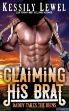 Claiming His Brat: Daddy Takes the Reins