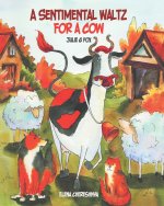 Sentimental Waltz for a Cow