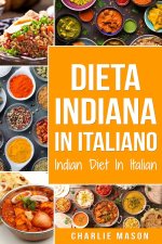 Dieta Indiana In italiano/ Indian Diet In Italian