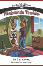 Brian McAlister and Taekwondo Trouble