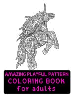 Amazing Playful Patterns Coloring Book: Coloring Book for Adults Awesome Animals