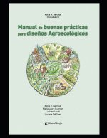 Manual de buenas practicas para disenos agroecologicos