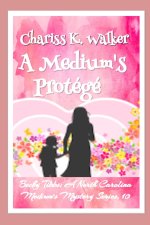 A Medium's Protégé: A Cozy Ghost Mystery